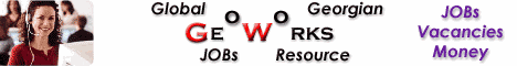 GeoWorks - jobs career employment vacancies careers work vacancy announcement job announcements Georgia jobs Tbilisi jobs Caucasus jobs